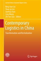Zhi-lun Jiao, Shao-j Lee, Shao-Ju Lee, Bing-Lian Liu, Ling Wang, Jianhua Xiao... - Contemporary Logistics in China