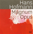 William Agee, Britt Buhlmann, Hans Hofmann, Annette u Reich, Britt Buhlmann, Britta Buhlmann... - Hans Hofmann, Magnum Opus