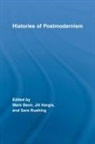 Mark Bevir, Mark (EDT)/ Hargis Bevir, Mark (University of California Bevir, Mark Hargis Bevir, BEVIR MARK HARGIS JILL RUSHING, Mark Bevir... - Histories of Postmodernism