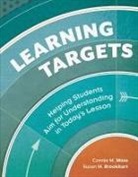 Susan M Brookhart, Susan M. Brookhart, Susan M./ Moss Brookhart, Connie M Moss, Connie M. Moss - Learning Targets