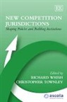 Richard (EDT)/ Townley Whish, Richard Townley Whish, Christopher Townley, Richard Whish - New Competition Jurisdictions