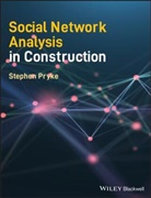 S Pryke, Stephen Pryke, Stephen (University College London) Pryke, Pryke Stephen - Social Network Analysis in Construction
