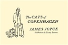 James Joyce, James/ Sorrow Joyce, Casey Sorrow - The Cats of Copenhagen