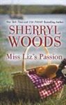 Sherryl Woods - Miss Liz's Passion
