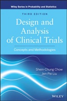 Chow, SC Chow, Shein-Chun Chow, Shein-Chung Chow, Shein-Chung (Covance Chow, Shein-Chung Liu Chow... - Design and Analysis of Clinical Trials