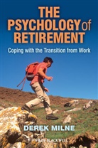 MILNE, D Milne, D. Milne, Derek Milne, Derek L Milne, Derek L. Milne... - Psychology of Retirement