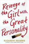 Elizabeth Eulberg - Revenge of the Girl With the Great Personality