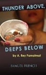 A Rey Pamatmat, A. Rey Pamatmat, A. Rey Pamatmat - Thunder Above, Deeps Below