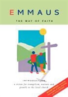Stephen Cottrell, Steven Croft, John Finney - Emmaus the Way of Faith Introduction