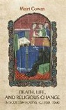 Mairi Cowan, Cowan Mairi - Death, Life, and Religious Change in Scottish Towns C. 1350-1560