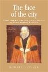 Robert Tittler, Peter Lake, Anthony Milton - Face of the City