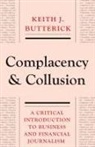Keith Butterick, Keith J Butterick, Keith J. Butterick, Butterick Keith J. - Complacency and Collusion