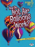 Buffy Silverman - How Do Hot Air Balloons Work?