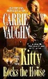 Carrie Vaughn - Kitty Rocks the House