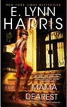 E. Lynn Harris, E. Lynn/ Hunter Harris - Mama Dearest