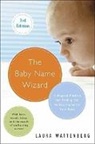 Laura Wattenberg - The Baby Name Wizard 3rd Edition