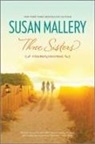 Susan Mallery, Mallery Susan - THREE SISTERS