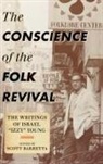 Barretta, Scott Barretta, Izzy Young, Scott Barretta - The Conscience of the Folk Revival