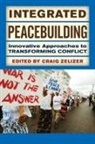 Craig Zelizer, ZELIZER CRAIG, Craig Zelizer - Integrated Peacebuilding