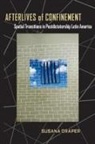 Susana Draper - Afterlives of Confinement
