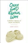 Amy Lyon - Only God Knows Why