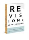 John Bowling, John C. Bowling - ReVision: 13 Strategies to Renew Your Work, Your Organization, and Your Life