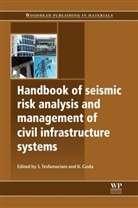 S Tesfamariam, S. Tesfamariam, S. (EDT)/ Goda Tesfamariam, S. (University of British Columbia Tesfamariam, S. Goda Tesfamariam, K Goda... - Handbook of Seismic Risk Analysis and Management of Civil