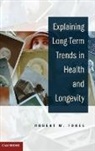 Robert W. Fogel, Robert W. (University of Chicago) Fogel, FOGEL ROBERT W - Explaining Long-Term Trends in Health and Longevity