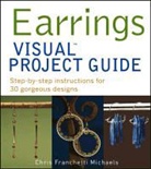 Chris Franchetti Michaels, Chris Franchetti Michaels - Earrings Visual Project Guide