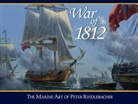 Peter Rindlisbacher, Peter/ Suthren Rindlisbacher - War of 1812