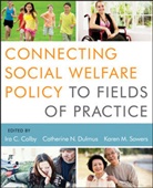 Ic Colby, Ira Colby, Ira C Colby, Ira C. Colby, Ira C. (University of Houston) Colby, Ira C. (University of Houston) Dulmus Colby... - Connecting Social Welfare Policy to Fields of Practice