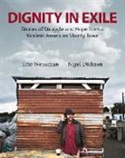 Nigel Dickson, Nigel (PHT)/ Weissman Dickson, Eric Weissman, Nigel Dickson - Dignity in Exile