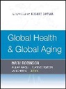 William Pearson Novelli, Robinson, M Robinson, Mary Novelli Robinson, Laurie Norris, Norris Laurie... - Global Health and Global Aging