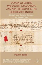 M Bigold, M. Bigold, Melanie Bigold, Melanie Bian Bigold, BIGOLD MELANIE BIAN - Women of Letters, Manuscript Circulation Print Afterlives in