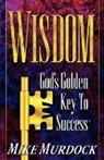 Mike Murdock - Wisdom- God's Golden Key to Success