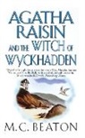 M. C. Beaton - Agatha Raisin and the Witch of Wyckhadden