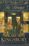 Karen Kingsbury - The Bridge