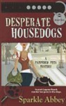 Sparkle Abbey - Desperate Housedogs