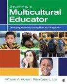 W Howe, William A. Howe, William A./ Lisi Howe, Penelope L. Lisi, Penelope L. Howe Lisi - Becoming a Multicultural Educator