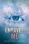 Tahereh Mafi - Unravel Me