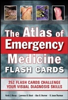 Kevin Knoop, Kevin J Knoop, Kevin J. Knoop, Knoop Kevin, Lawrence Stack, Lawrence B Stack... - The Atlas of Emergency Medicine Flashcards