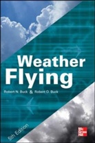 Robert Buck, Robert N. Buck, Robert O. Buck - Weather Flying