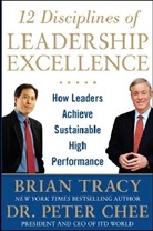 Peter Chee, Brian Tracy - 12 Disciplines of Leadership Excellence - 2th ed