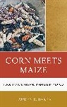 Lauren Baker, Lauren E. Baker, Baker Lauren E. - Corn Meets Maize