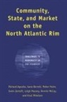 Richard Apostle, Richard Barrett Apostle, Gene Barrett, Petter Holm, Svein Jentoft, Leigh Mazany... - Community, State, and Market on the North Atlantic Rim