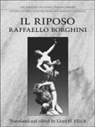 Raffaello Borghini, Lloyd H. Ellis, Lloyd H. Jr. Ellis - Raffaello Borghini''s Il Riposo