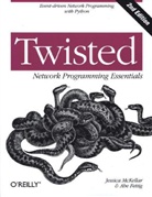 Fettig, Abe Fettig, McKella, Jessic McKellar, Jessica Mckellar - Twisted Network Programming Essentials