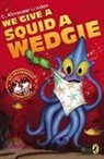 Jonny Duddle, C Alexander London, C. Alexander London, C. Alexander/ Duddle London, Jonny Duddle - We Give a Squid a Wedgie