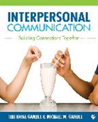 Michael W Gamble, Michael W. Gamble, Michael W. W. Gamble, Teri Gamble, Teri Kwal Gamble, Teri Kwal Gamble Gamble... - Interpersonal Communication