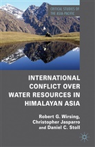 Jasparro, C Jasparro, C. Jasparro, Christopher Jasparro, D Stoll, D. Stoll... - International Conflict Over Water Resources in Himalayan Asia